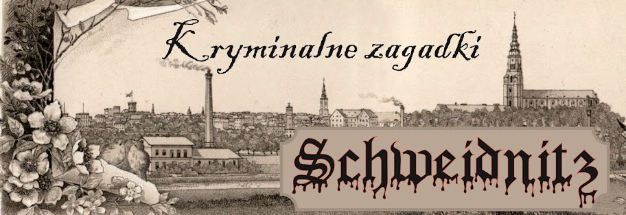 TYTUŁ Kryminalne zagadki Schweidnitz