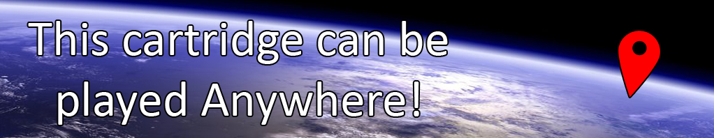 This cartridge can be played Anywhere!