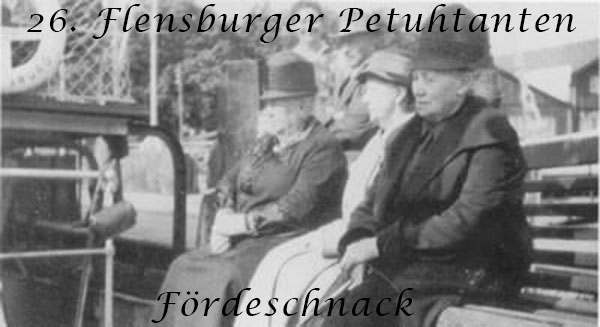 26. Flensburger Petuhtanten Fördeschnack
