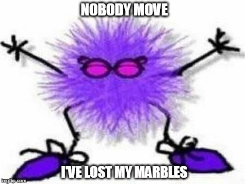 lose your marbles useage