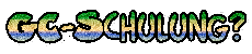 GC-Schulung?