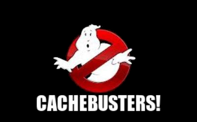 CACHEBUSTERS!