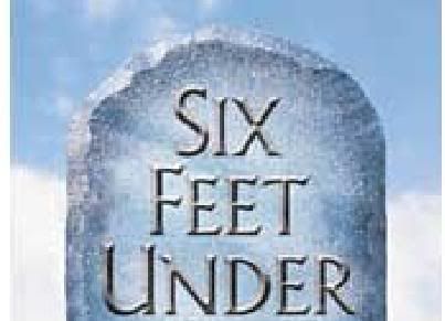 Six Feet Under