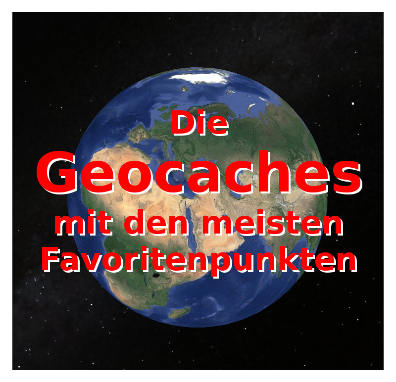 Geocaches mit 1500 Favoritenpunkten