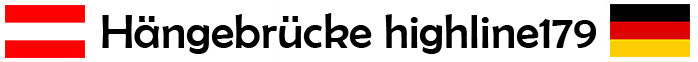 Hängebrücke highline179 - Deutsch