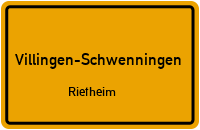 Ortsschild Villingen-Schwenningen.Rietheim